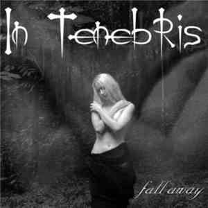 In Tenebris - Fall Away