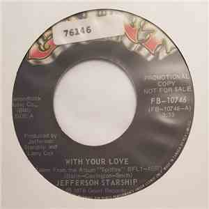 Jefferson Starship - With Your Love / Switchblade