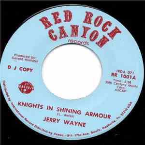 Jerry Wayne - Knights In Shining Armour / Baby Baby Don't Bring Me Down
