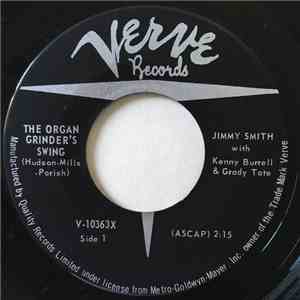 Jimmy Smith With Kenny Burrell And Grady Tate - The Organ Grinder's Swing / I'll Close My Eyes