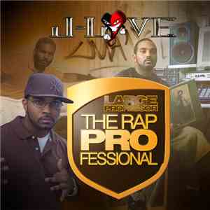 J-Love Presents Large Professor - The Rap PROfessional