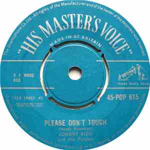 Johnny Kidd & The Pirates - Please Don't Touch / Growl