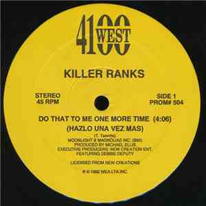 Killer Ranks - Do That To Me One More Time