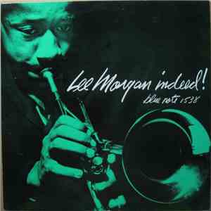 Lee Morgan - Indeed!
