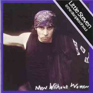 Little Steven And The Disciples Of Soul - Men Without Women