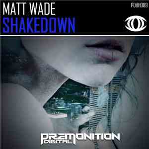 Matt Wade  - Shakedown