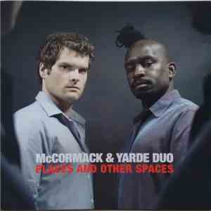 McCormack & Yarde Duo - Places And Other Spaces