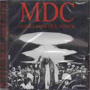 MDC  - Agora Mais Que Nunca