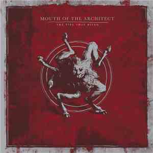 Mouth Of The Architect - The Ties That Blind