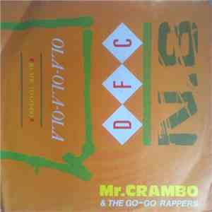 Mr. Crambo And The Go-Go Rappers - Ola-Ola-Ola