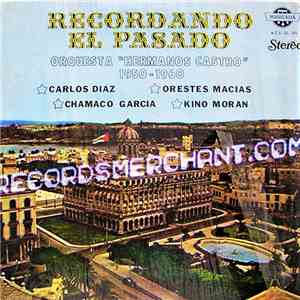 Orquesta Hermanos Castro - Recordando El Pasado: 1950-1960