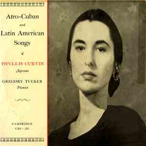 Phyllis Curtin, Gregory Tucker - Afro-Cuban And Latin American Songs