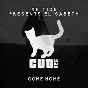Re-Tide Presents Elisabeth - Come Home