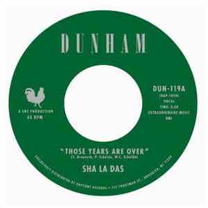Sha La Das - Those Years Are Over