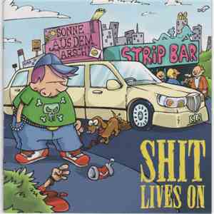 Shit Lives On - Sonne Aus Dem Arsch