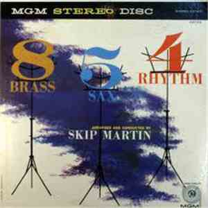 Skip Martin And His Orchestra - 8 Brass, 5 Sax, 4 Rhythm