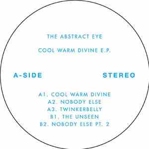 The Abstract Eye - Cool Warm Divine E.P.