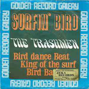 The Trashmen - Surfin Bird