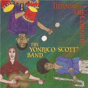 The Yonrico Scott Band - Turning The Corner