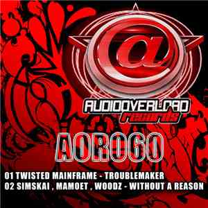 Twisted Mainframe / Simskai, Mamoet, Woodz - Troublemaker / Without A Reason