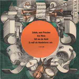 Various - Schlafe, Mein Prinzchen / Ave Maria / Still Wie Die Nacht / Es Muß Ein Wunderbares Sein