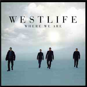 Westlife - Where We Are