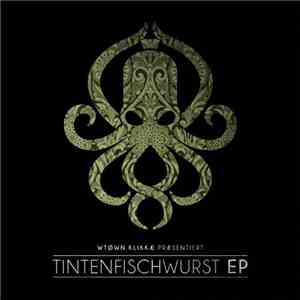 Wtk (W-Town Klikkae) - Tintenfischwurst