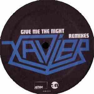 Xavier - Give Me The Night (Remixes)