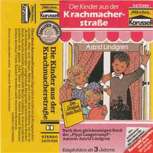 Astrid Lindgren - Kurt Vethake - Die Kinder Aus Der Krachmacherstraße