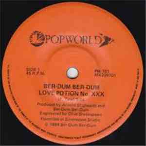 Ber-dum Ber-dum - Love Potion No. XXX