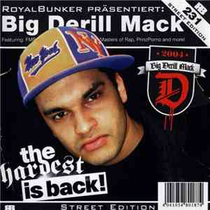 Big Derill Mack - The Hardest Is Back!