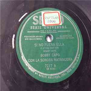Bobby Capó Con La Sonora Matancera - Si No Fuera Ella / Cuando Estoy Contigo