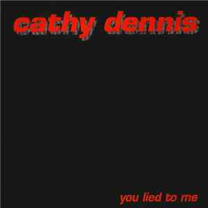 Cathy Dennis - You Lied To Me (Remixes)
