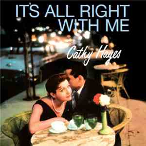 Cathy Hayes - It's All Right With Me