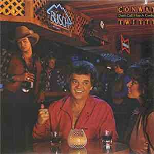 Conway Twitty - Don't Call Him A Cowboy