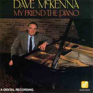 Dave McKenna - My Friend The Piano