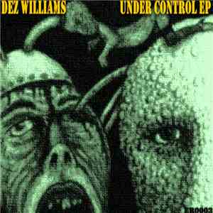 Dez Williams - Under Control EP