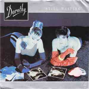 Dorothy  - Still Waiting