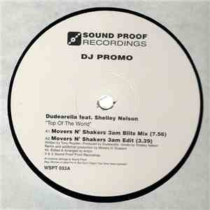 Dudearella Feat. Shelley Nelson - Top Of The World (Movers N Shakers & Double Shuffle Mixes)