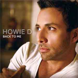 Howie D. - Back To Me