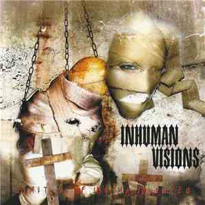 Inhuman Visions - Symptoms Of The Manipulated