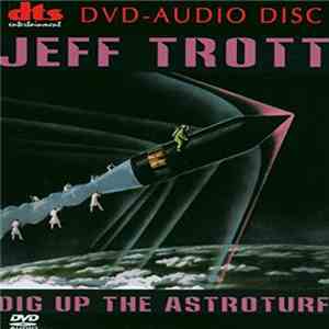 Jeff Trott  - Dig Up The Astroturf