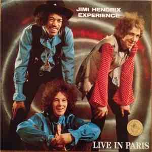 Jimi Hendrix Experience - Live In Paris