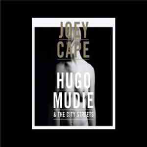 Joey Cape / Hugo Mudie & The City Streets - Joey Cape / Hugo Mudie & The City Streets