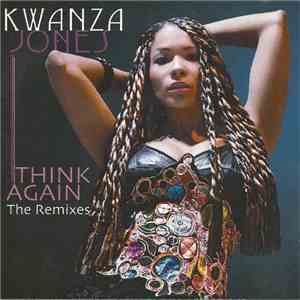 Kwanza Jones - Think Again - The Remixes