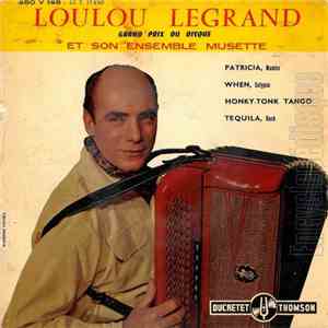 Loulou Legrand Et Son Ensemble Musette - Patricia