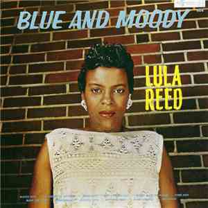 Lula Reed - Blue And Moody