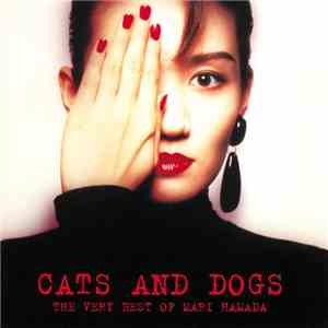 Mari Hamada  - Cats And Dogs