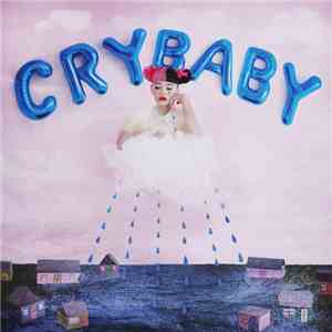 Melanie Martinez  - Cry Baby