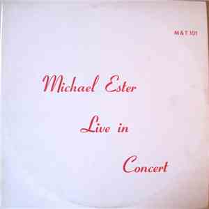 Michael Ester - Michael Ester In Concert